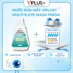 Nước Rửa Mắt Multi B Eye Wash, Bổ Sung Độ Ẩm Cho Mắt 300ml (FRESH)